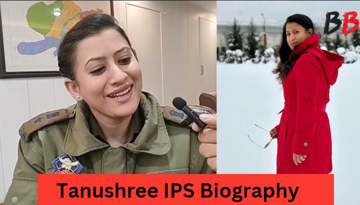 Tanushree IPS Biography